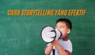 Cara Storytelling yang Efektif