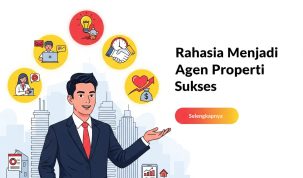 Rahasia Menjadi Agen Properti Sukses